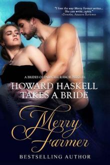 Howard Haskell Takes A Bride (The Brides of Paradise Ranch Book 0) Howard Haskell Takes A Bride (The Brides of Paradise Ranch Book 0)