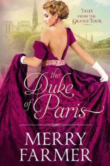 The Duke of Paris (Tales from the Grand Tour Book 1) The Duke of Paris (Tales from the Grand Tour Book 1)