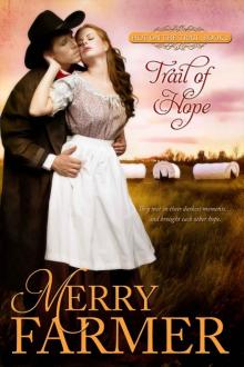 Trail of Hope (Hot on the Trail Book 2) Trail of Hope (Hot on the Trail Book 2)