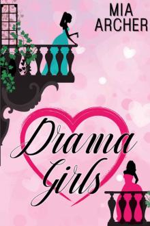 Drama Girls: A Lesbian Romance Drama Girls: A Lesbian Romance
