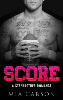SCORE (A Stepbrother Sports Romance) SCORE (A Stepbrother Sports Romance)
