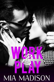 Work & Play (Love at First Sight Book 2)