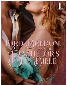Lord Bredon and the Bachelor's Bible Lord Bredon and the Bachelor's Bible