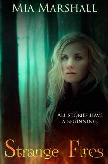 Strange Fires (An Elements Story)