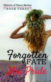 Forgotten Fate (Sisters of Danu Book 3)