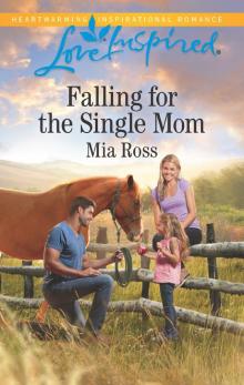 Falling for the Single Mom Falling for the Single Mom