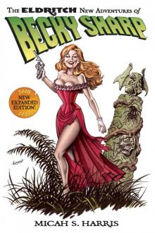 The Eldritch New Adventures of Becky Sharp