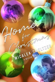 Home For Christmas (Willow Creek Book 6) Home For Christmas (Willow Creek Book 6)