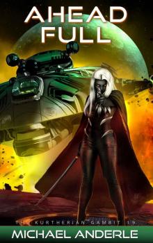 Ahead Full (The Kurtherian Gambit Book 19)