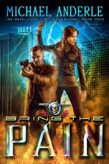 Bring The Pain_An Urban Fantasy Action Adventure Bring The Pain_An Urban Fantasy Action Adventure