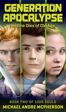 The 1000 Souls (Book 2): Generation Apocalypse