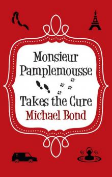 Monsieur Pamplemousse Takes the Cure