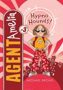 #3 Hypno Hounds! (Agent Amelia) #3 Hypno Hounds! (Agent Amelia)