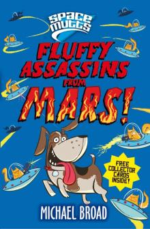 Fluffy Assassins from Mars!