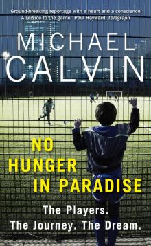 No Hunger In Paradise No Hunger In Paradise