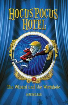 The Wizard and the Wormhole The Wizard and the Wormhole