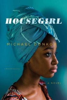 Housegirl_A Novel
