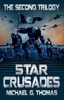 Star Crusades Uprising: The Second Trilogy