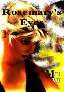 Rosemary's Eyes Rosemary's Eyes