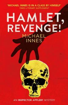 Hamlet, Revenge! (The Inspector Appleby Mysteries Book 2) Hamlet, Revenge! (The Inspector Appleby Mysteries Book 2)