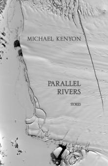 Parallel Rivers Parallel Rivers