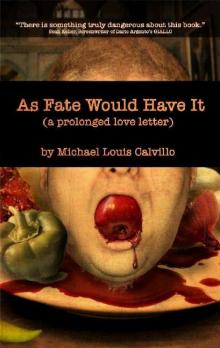 As Fate Would Have It As Fate Would Have It