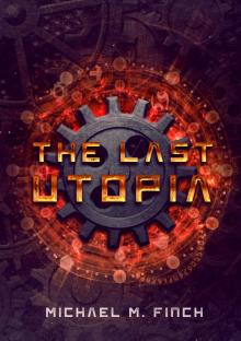 The Last Utopia The Last Utopia