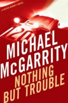 Nothing But Trouble kk-10 Nothing But Trouble kk-10