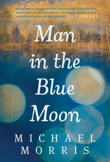 Man in the Blue Moon Man in the Blue Moon