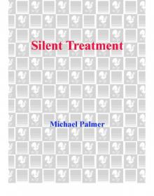 Silent Treatment Silent Treatment