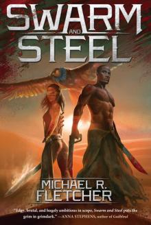 Swarm and Steel Swarm and Steel
