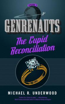 The Cupid Reconciliation Genrenauts Episode Three The Cupid Reconciliation Genrenauts Episode Three