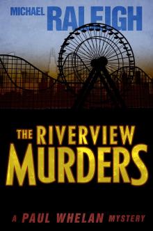 The Riverview Murders The Riverview Murders