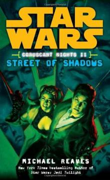 Star Wars - Coruscant Nights 02 - Street of Shadows