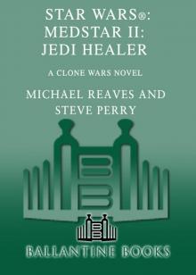 Star Wars: Medstar II: Jedi Healer Star Wars: Medstar II: Jedi Healer