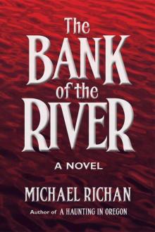 1 The Bank of the River 1 The Bank of the River