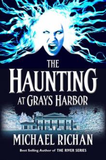 The Haunting at Grays Harbor (The River Book 8) The Haunting at Grays Harbor (The River Book 8)