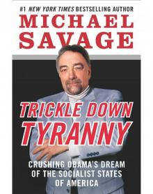 Trickle Down Tyranny