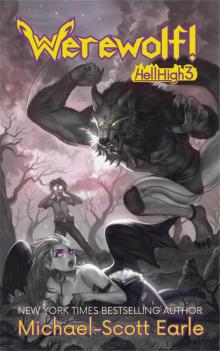 Werewolf!: Hell High Book 3 Werewolf!: Hell High Book 3