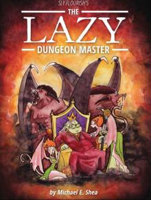 The Lazy Dungeon Master The Lazy Dungeon Master