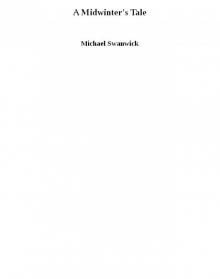 A Midwinter's Tale A Midwinter's Tale