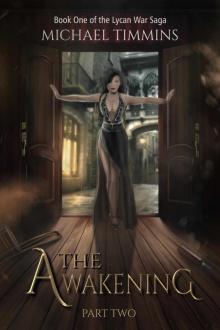 The Awakening [Part Two]