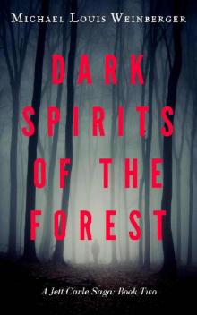 Dark Spirits of the Forest Dark Spirits of the Forest