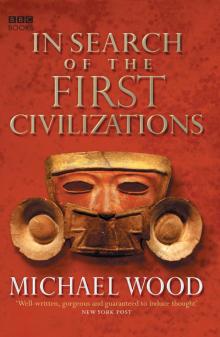 In Search of the First Civilizations In Search of the First Civilizations