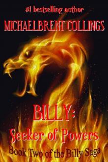 Billy: Seeker of Powers (The Billy Saga) Billy: Seeker of Powers (The Billy Saga)