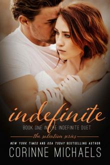 Indefinite (Book 1 in the Indefinite Duet): The Salvation Series Indefinite (Book 1 in the Indefinite Duet): The Salvation Series