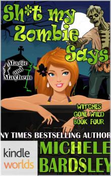 Sh*t My Zombie Says Sh*t My Zombie Says