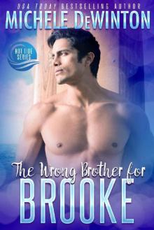 The Wrong Brother for Brooke (Hot Tide Book 3) The Wrong Brother for Brooke (Hot Tide Book 3)