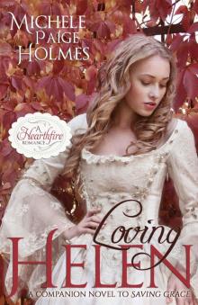 Loving Helen (A Hearthfire Romance Book 2) Loving Helen (A Hearthfire Romance Book 2)