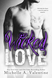 Wicked Love (Wicked White Series Book 3) Wicked Love (Wicked White Series Book 3)